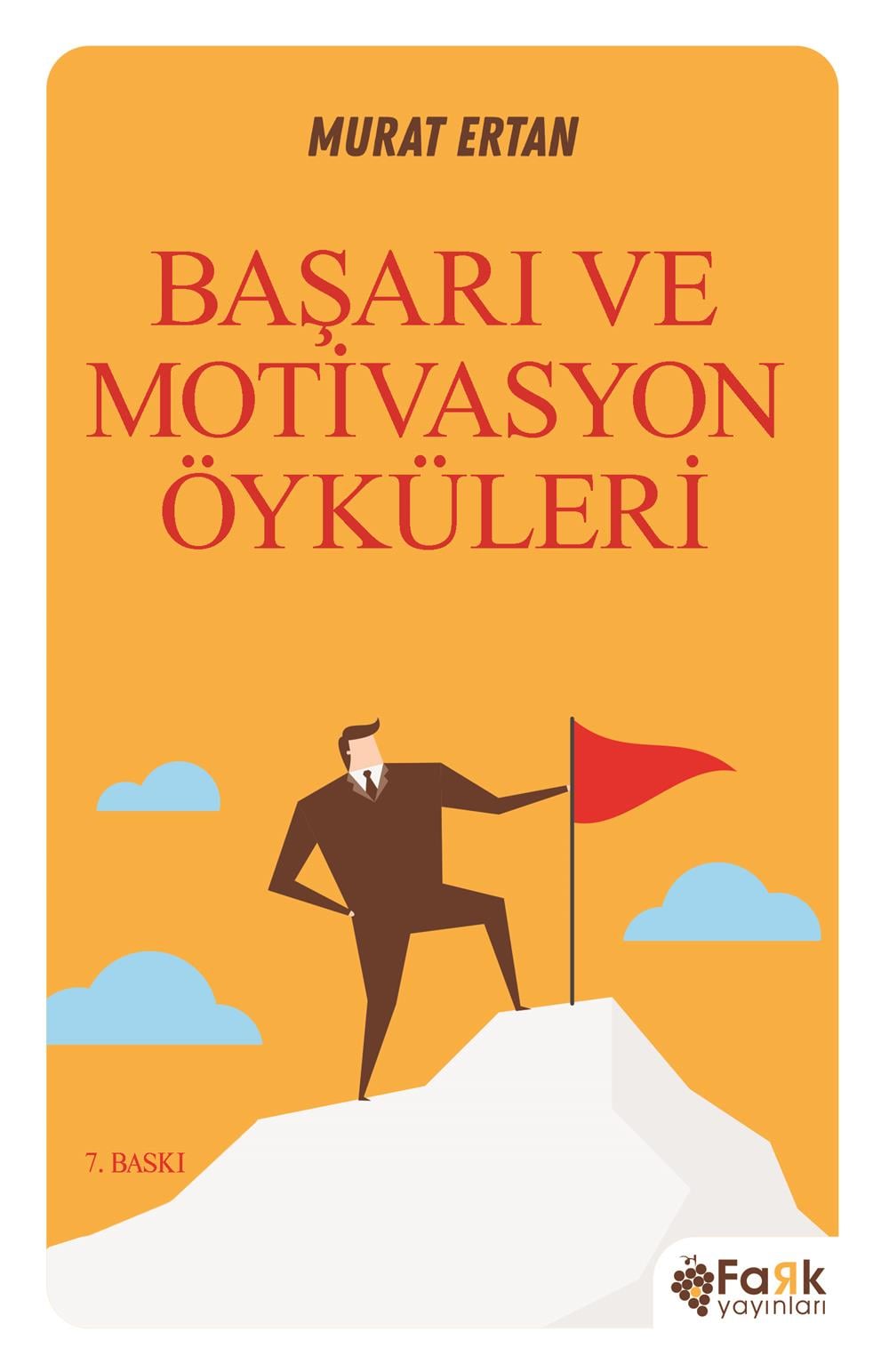 Başarı Ve Motivasyon Öyküleri