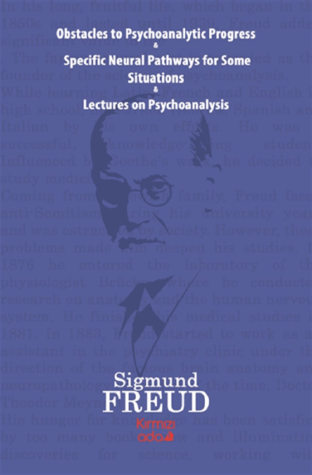 Obstacles To Psychoanalytic Progress&Specific Neuarl Pathways For Some Situations&Lectures On Psychoanalysis