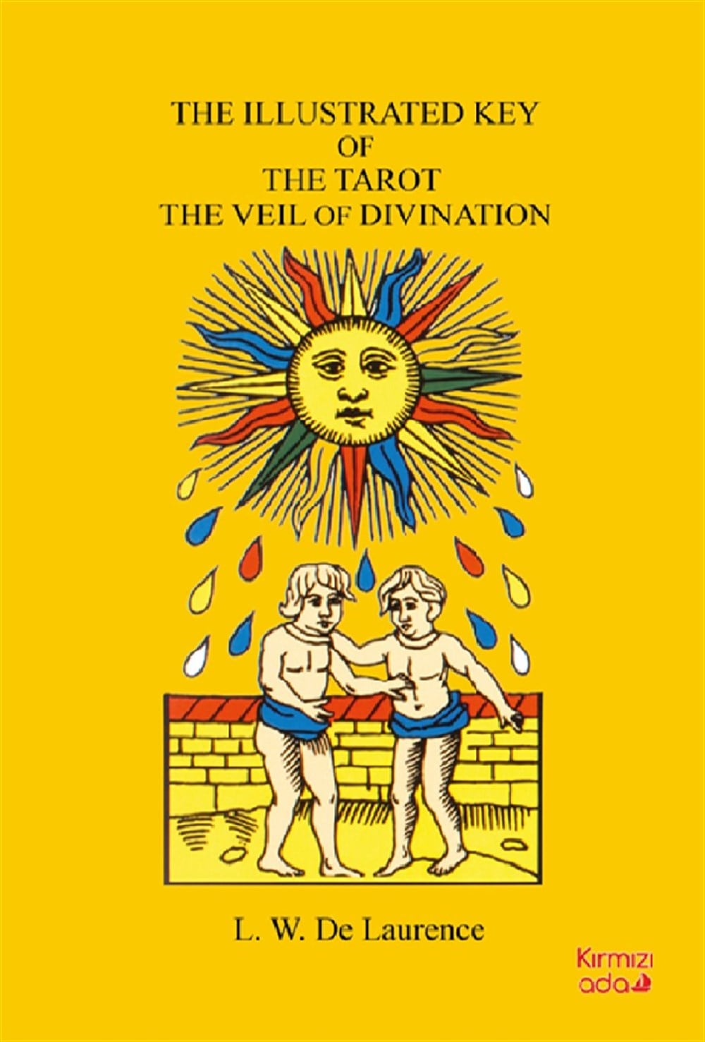 The Illustrated Key Of The Tarot The Veil Of Divination