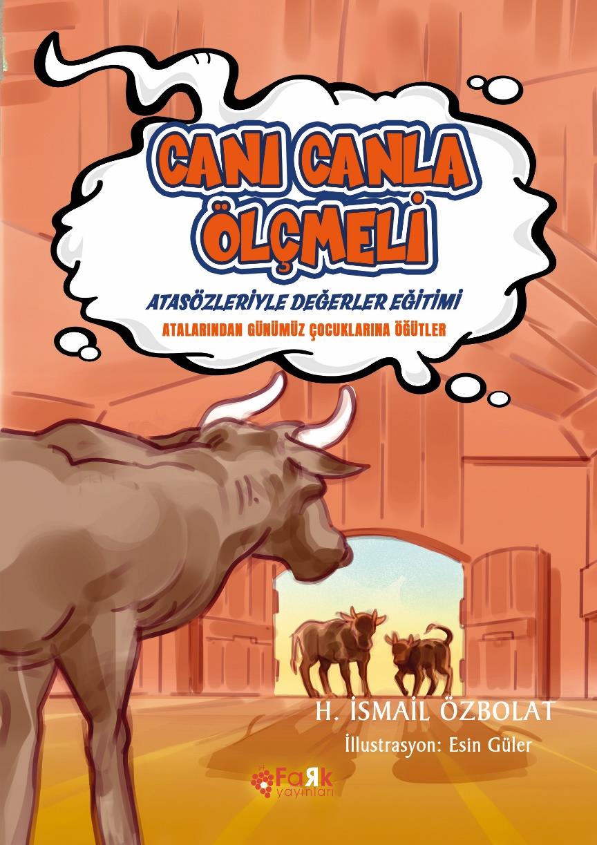 Canı Canla Ölçmeli (Atasözleriyle Değerler Eğitimi)