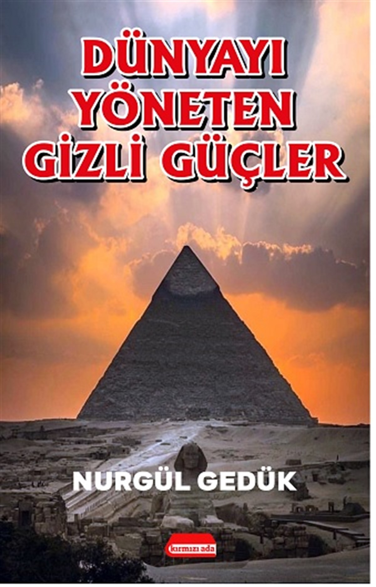 Dünyayı Yöneten Gizli Güçler
