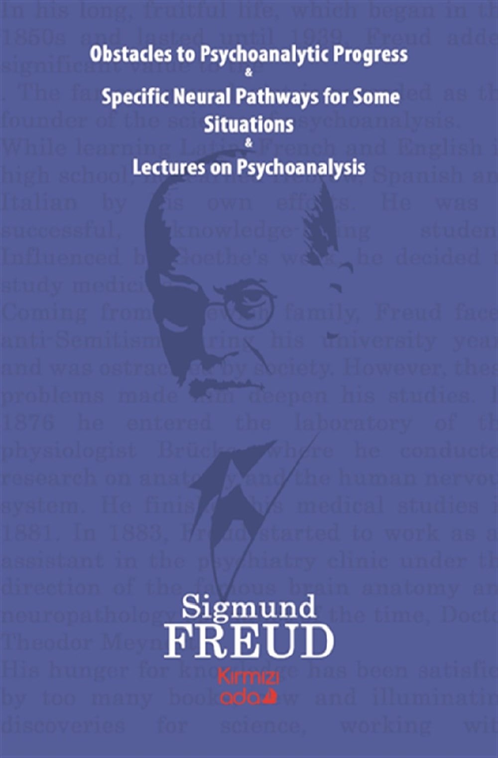 Obstacles To Psychoanalytic Progress&Specific Neuarl Pathways For Some Situations&Lectures On Psychoanalysis
