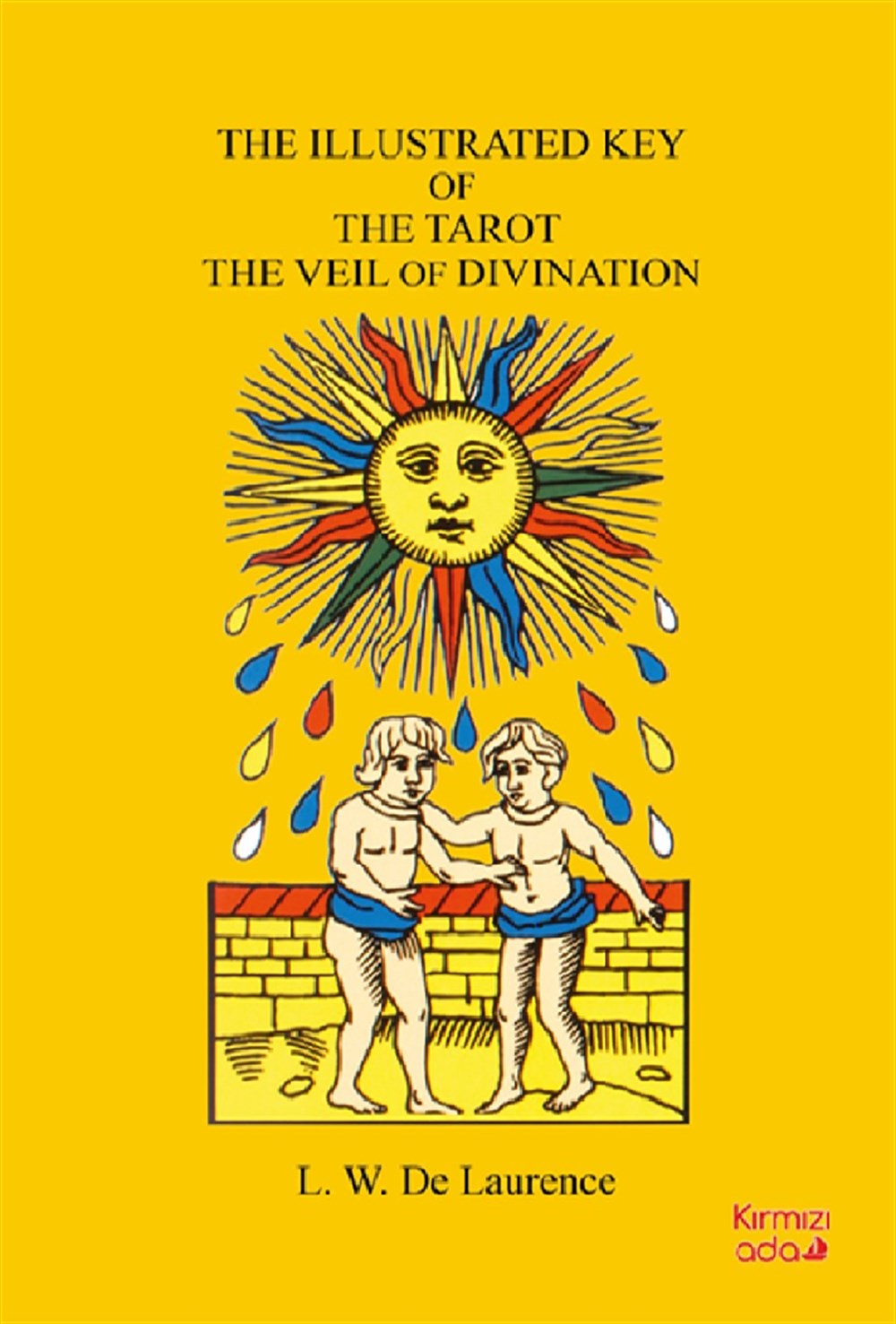 The Illustrated Key Of The Tarot The Veil Of Divination