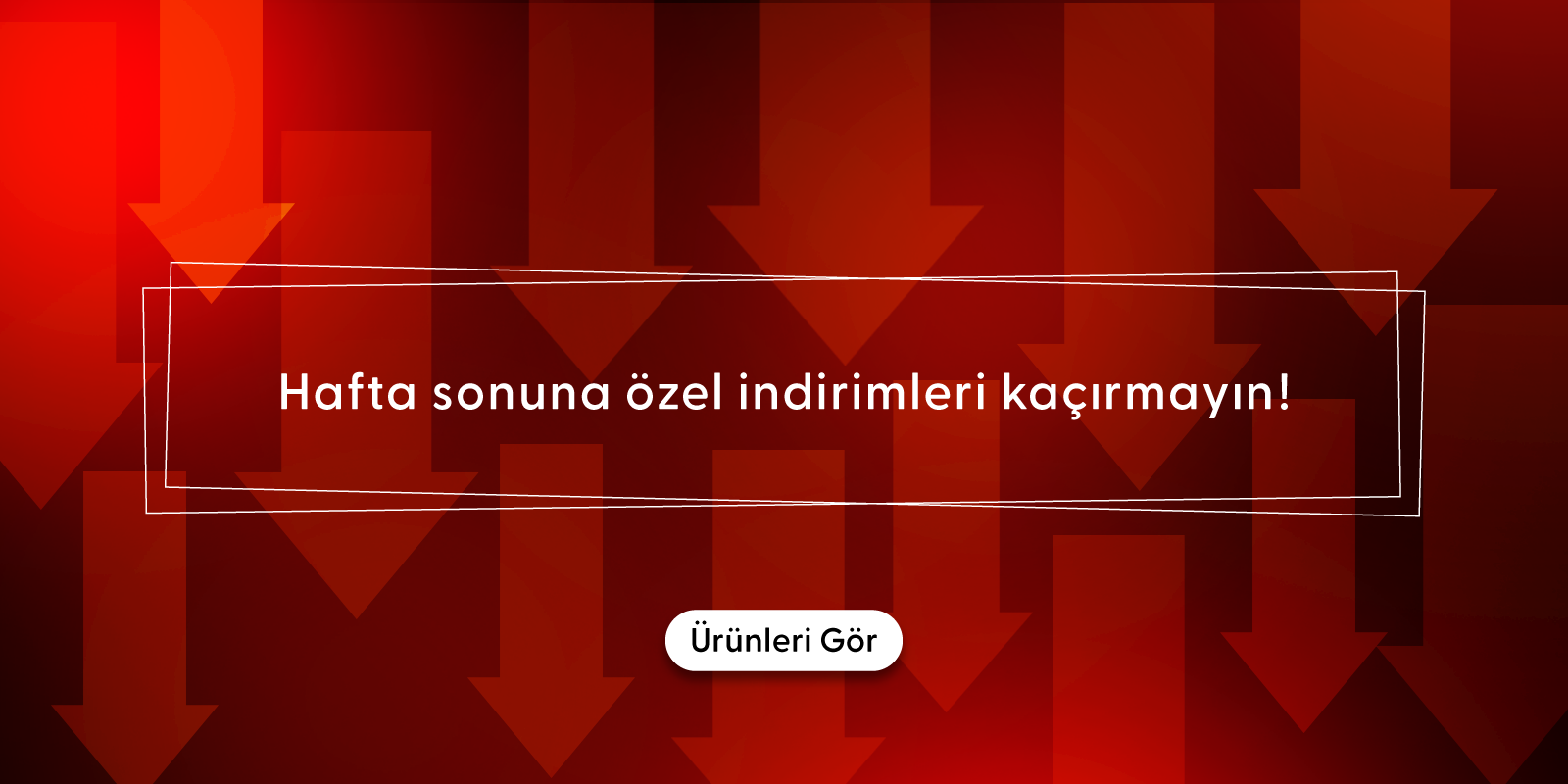 Hafta Sonu Kampanyası