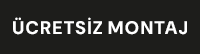 Ücretsiz Montaj