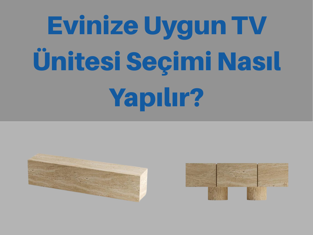 TV Ünitesi Seçimi
