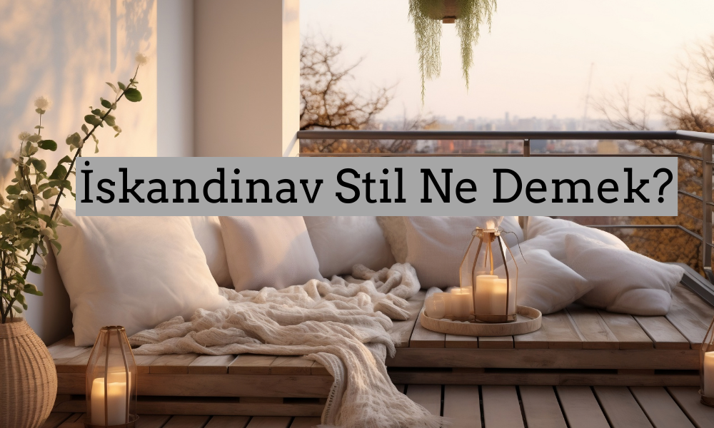 İskandinav ev dekorasyonu nedir?