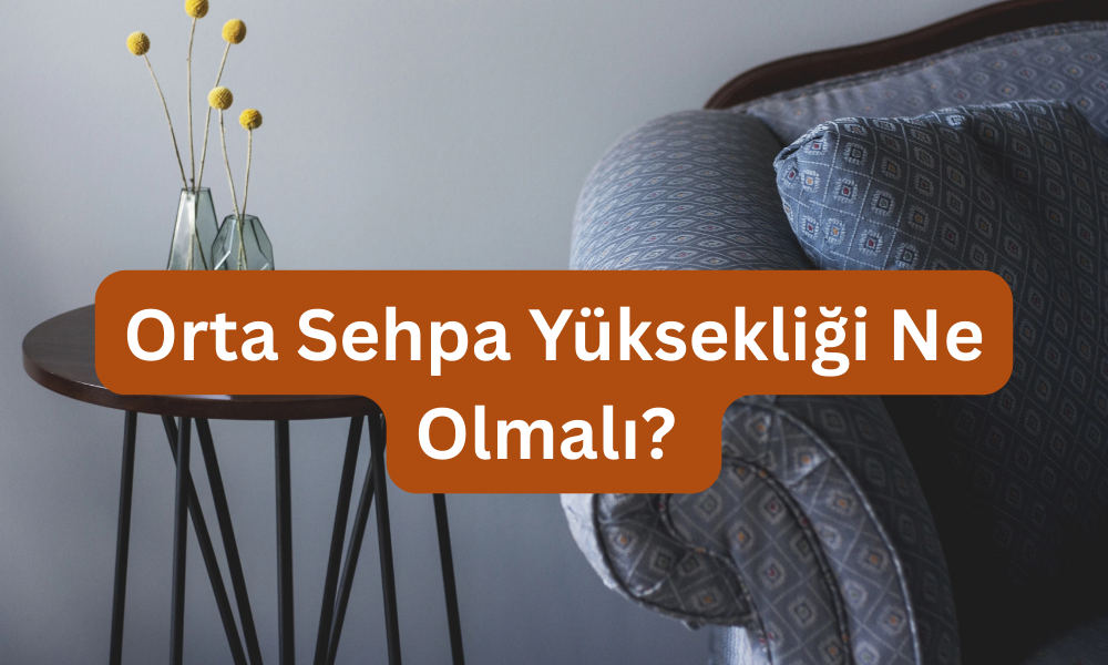 Orta Sehpa Ölçüleri