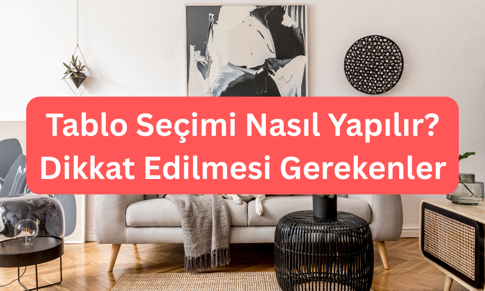 Salon İçin Tablo Seçimi