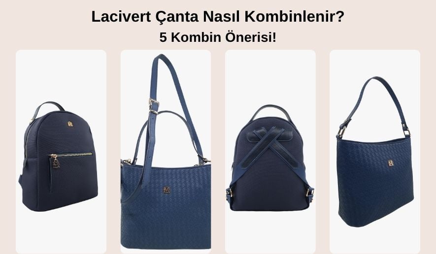 lacivert-canta-nasil-kombinlenir-sosela
