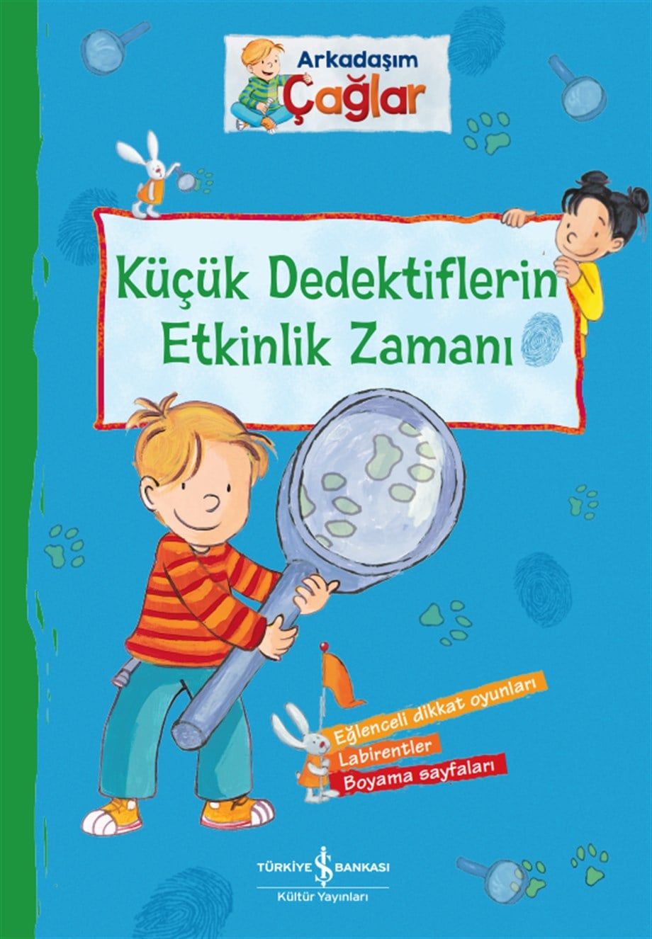 ARKADAŞIM ÇAĞLAR - KÜÇÜK DEDEKTİFLERİN ETK. ZAMANI