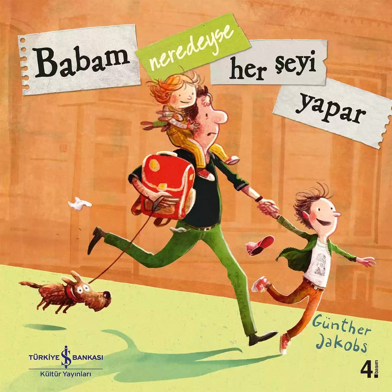 BABAM NEREDEYSE HER ŞEYİ YAPAR