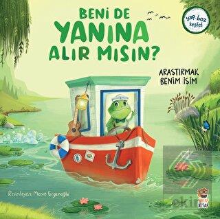 Beni De Yanına Alır Mısın? - ARAŞTIRMAK BENİM İŞİM