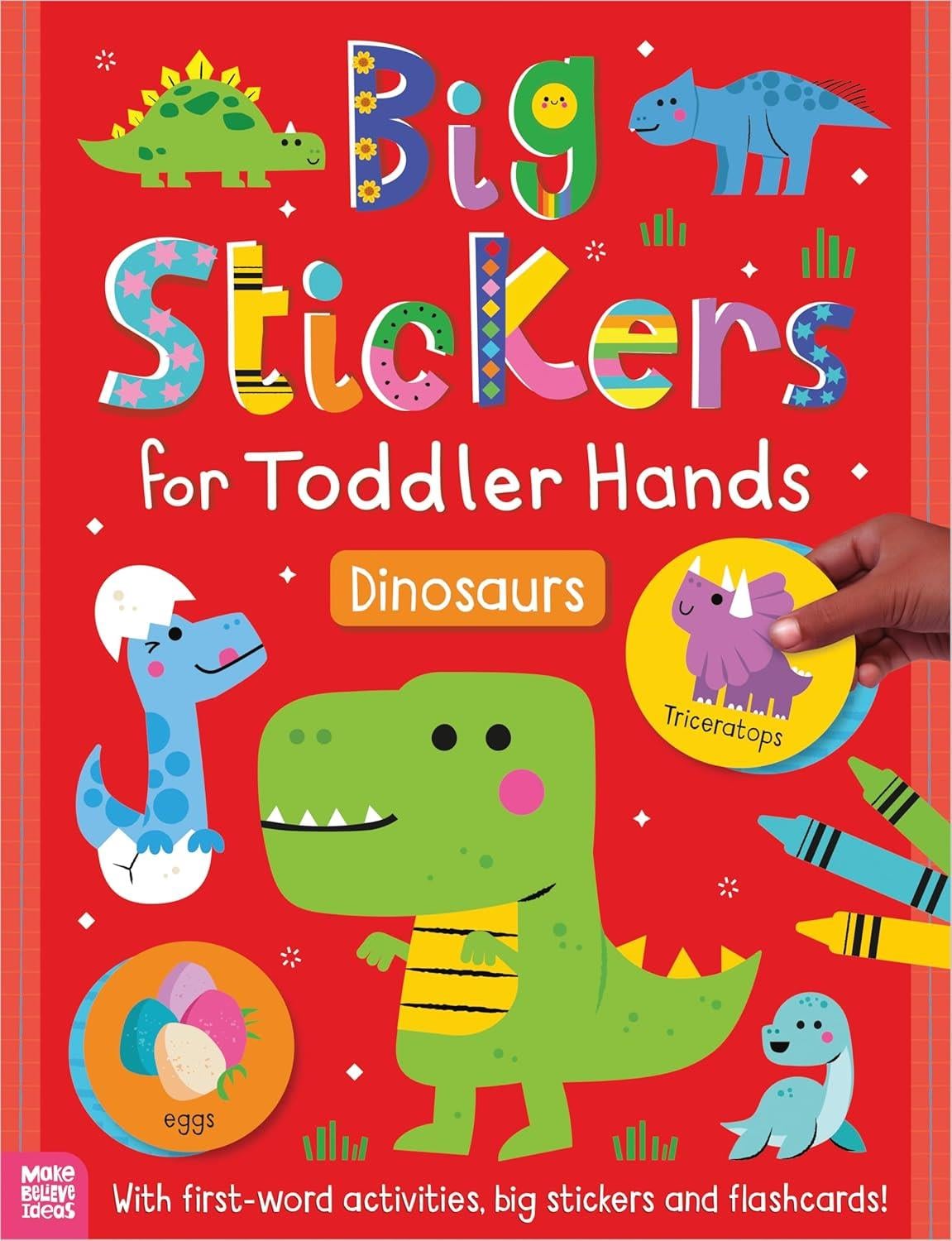 Big Stickers for Toddler Hands Big Stickers for Toddler Hands: Dinosaurs