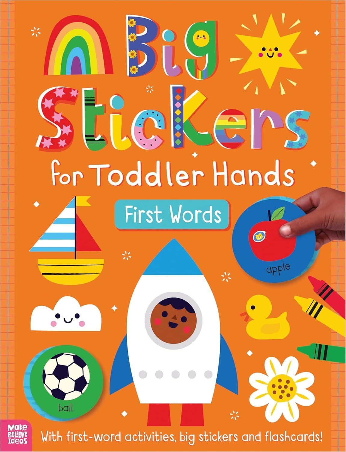 Big Stickers for Toddler Hands Big Stickers for Toddler Hands: First Words