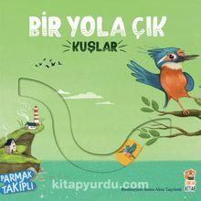 Bir Yola Çık Kuşlar