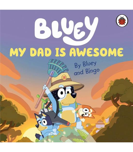 Bluey: My Dad Is Awesome