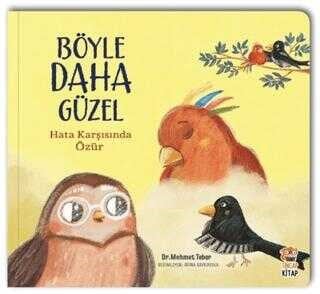 Böyle Daha Güzel – Hata Karşısında Özür
