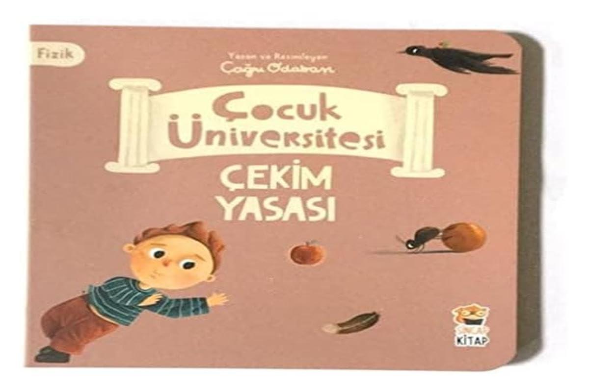 Çocuk Üniversitesi Fizik -Çekim Yasası