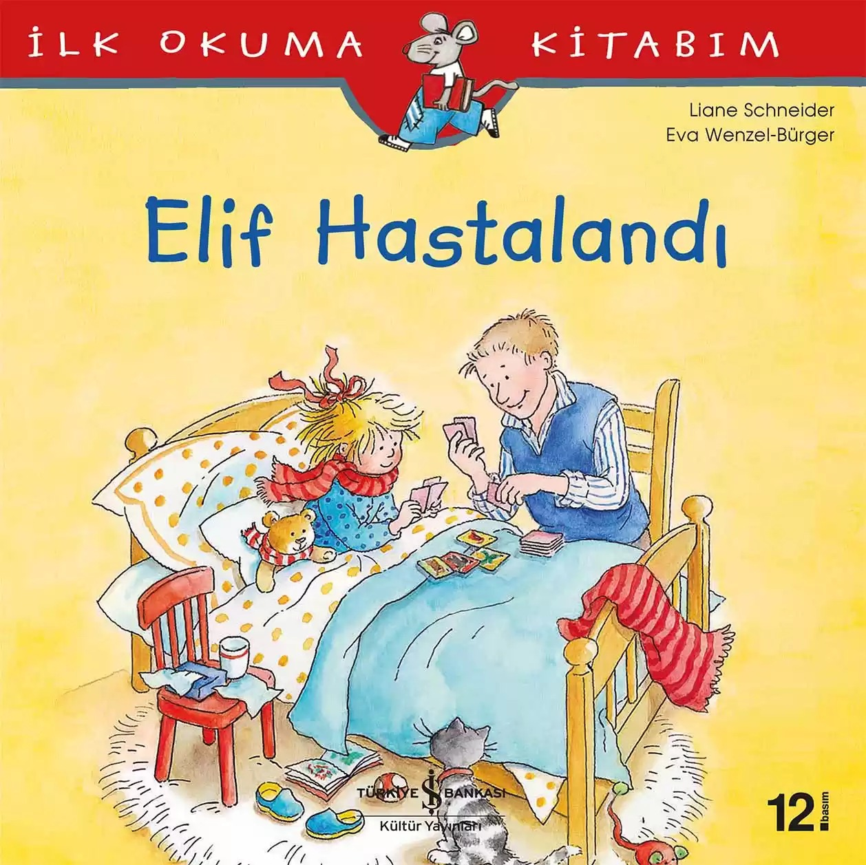 ELİF HASTALANDI