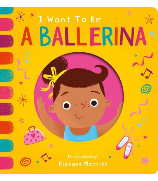 I Want to be: a Ballerina