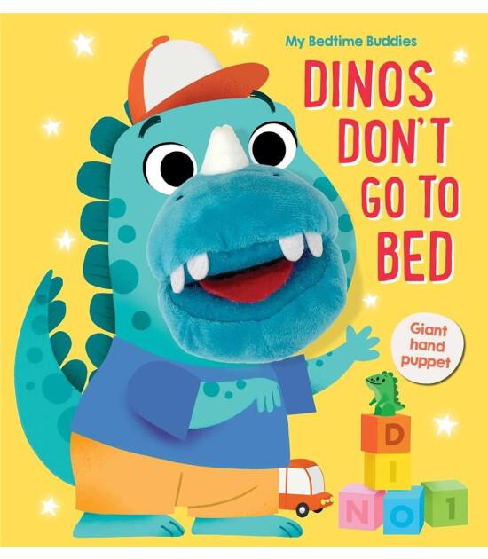 My Bedtime Buddies: Dinos Don't Go to Bed