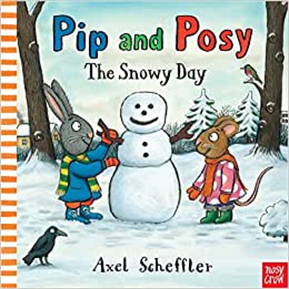 PIP AND POSY THE SNOWY DAY 