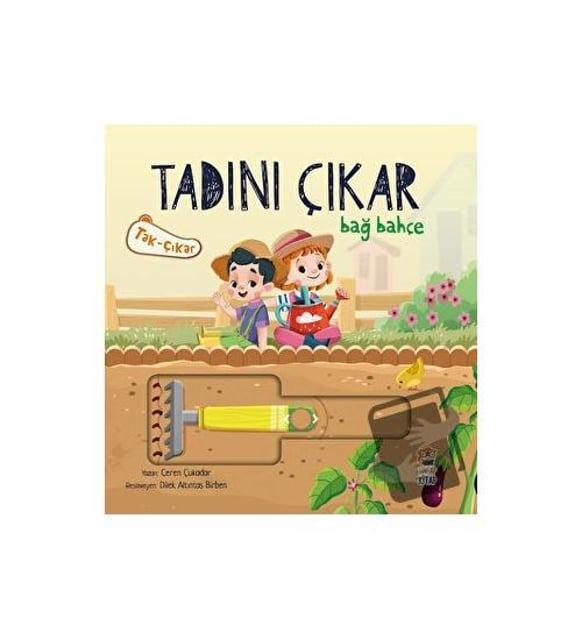 TADINI ÇIKAR- BAĞ BAHÇE