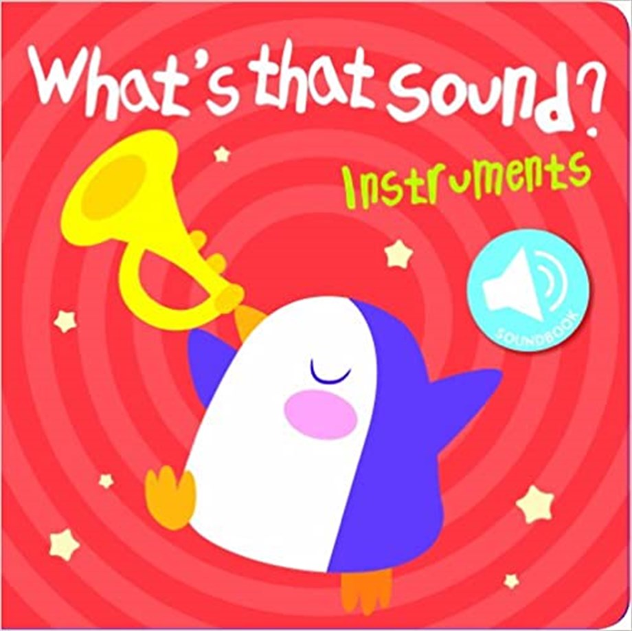  WHAT S THAT SOUND? :INSTRUMENTS
