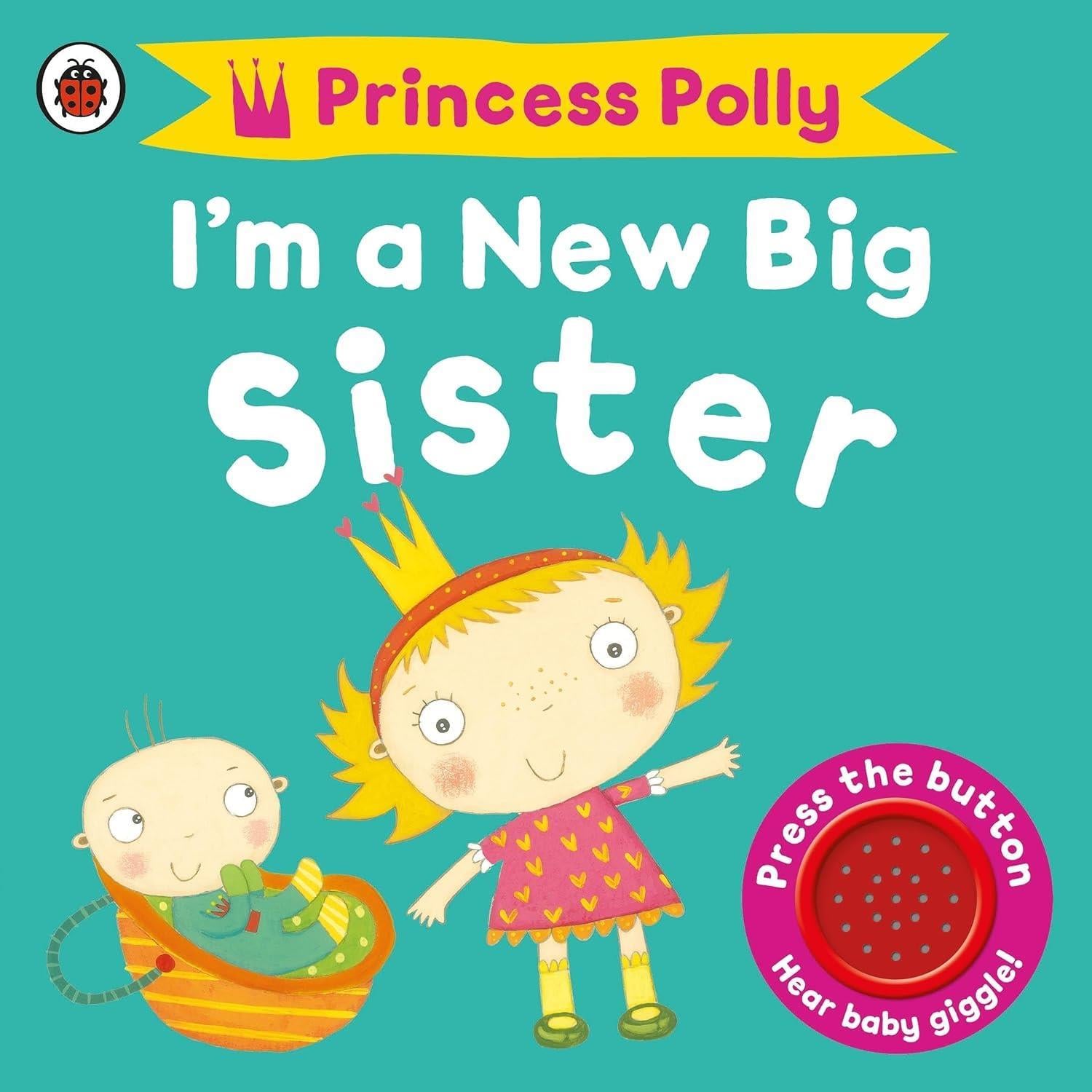 A Princess Polly Book: I'm a New Big Sister