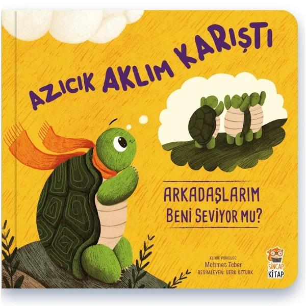 Azıcık Aklım Karıştı-Arkadaşlarım Beni Seviyor mu?