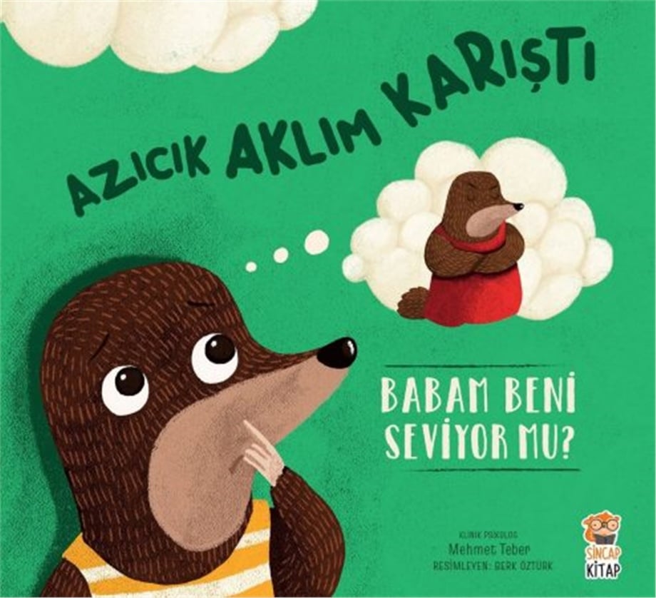 Azıcık Aklım Karıştı-Babam Beni Seviyor mu?