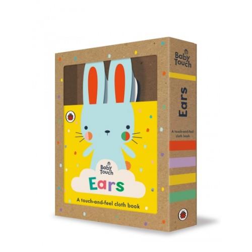 Baby Touch: Ears : A touch-and-feel cloth book