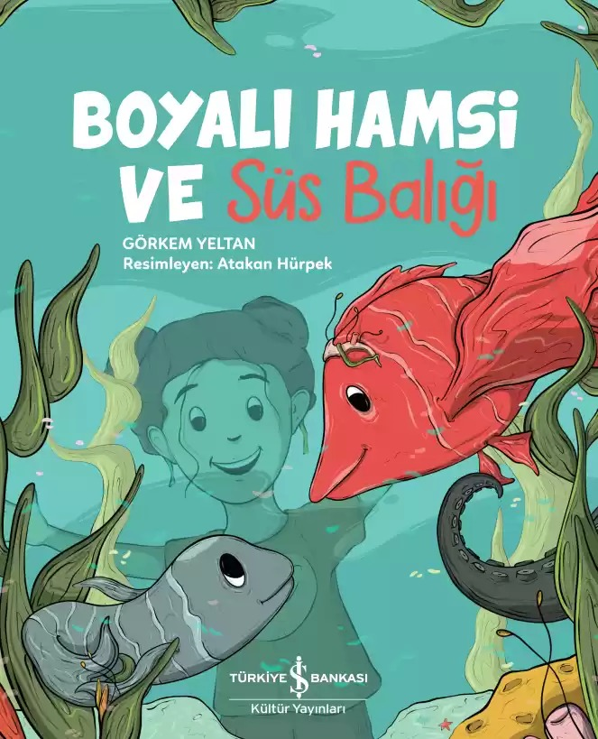 BOYALI HAMSİ VE SÜS BALIĞI