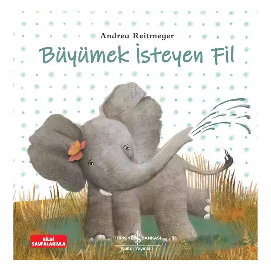 Büyümek İsteyen Fil