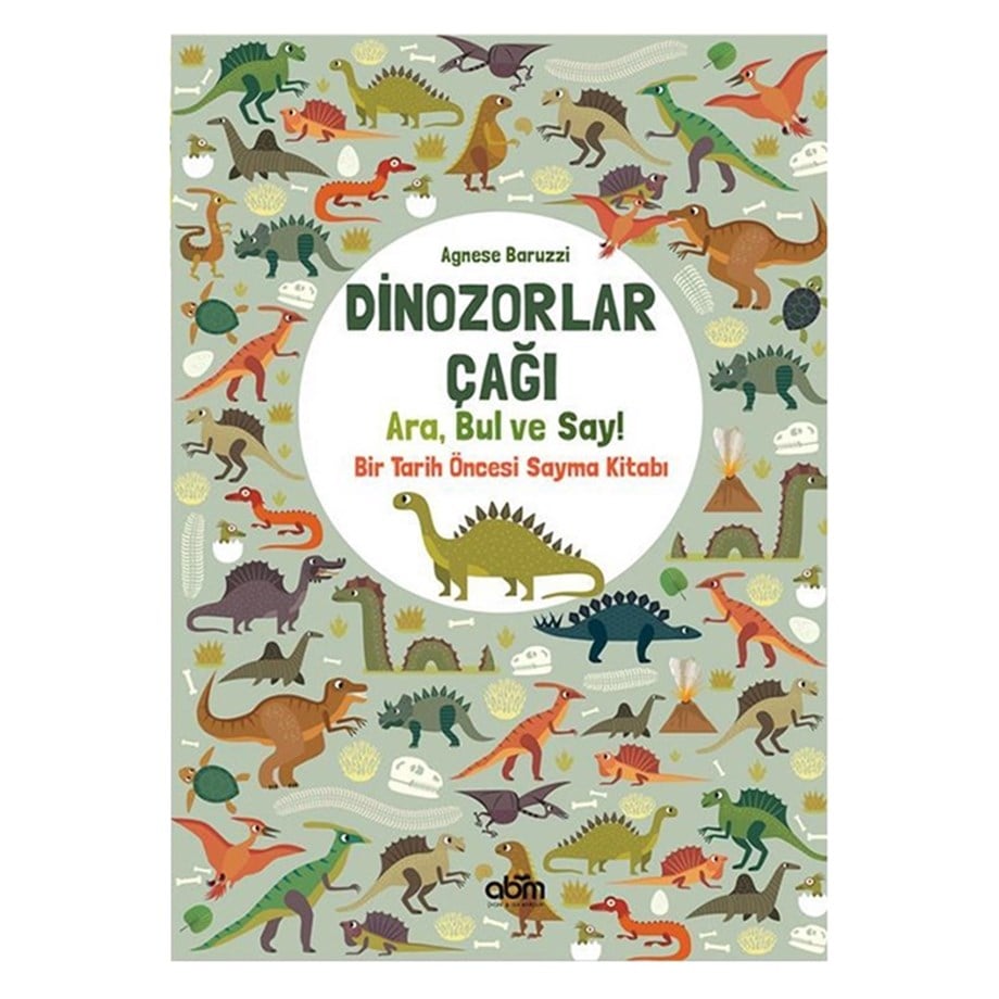 DİNOZORLAR ÇAĞI: ARA, BUL VE SAY