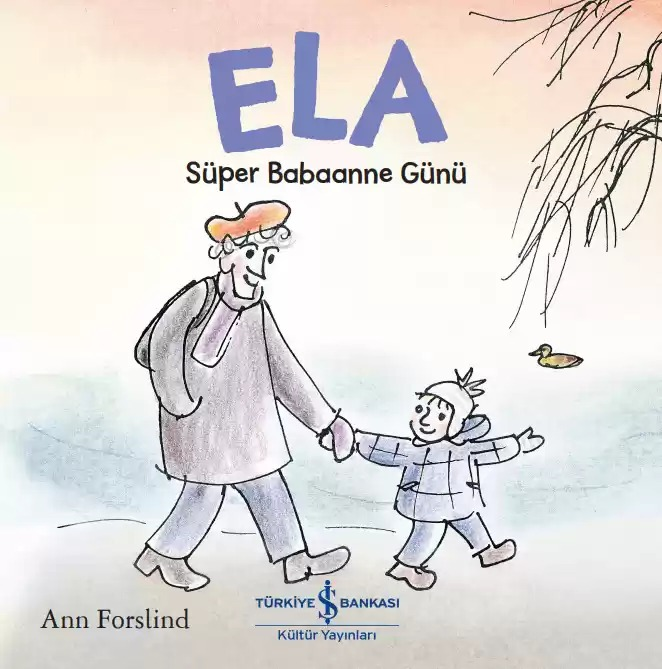 ELA - SÜPER BABAANNE GÜNÜ