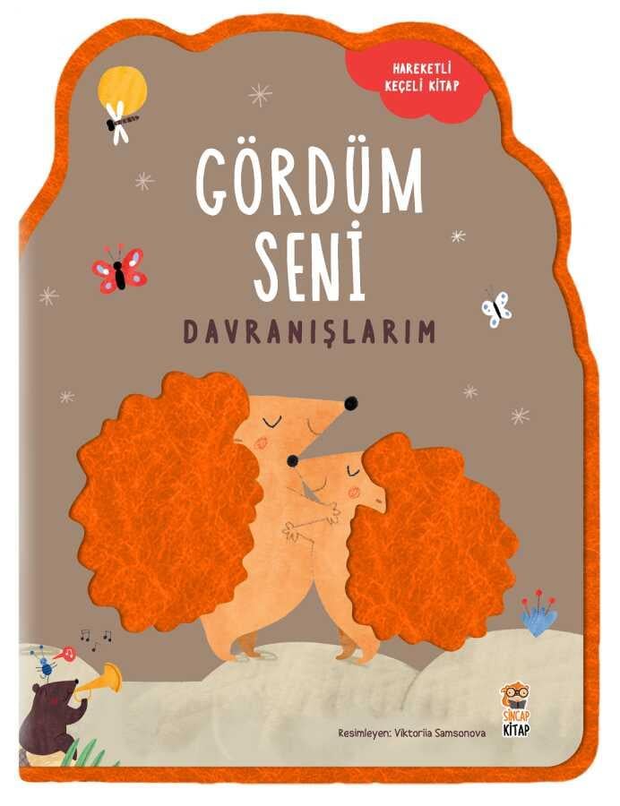 Gördüm Seni  - Davranışlarım