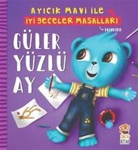 Güler Yüzlü Ay - Ayıcık Mavi İle İyi Geceler Masalları