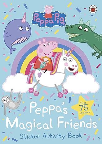 Peppa Pig: Peppa'S Magical Friends Sticker Activity