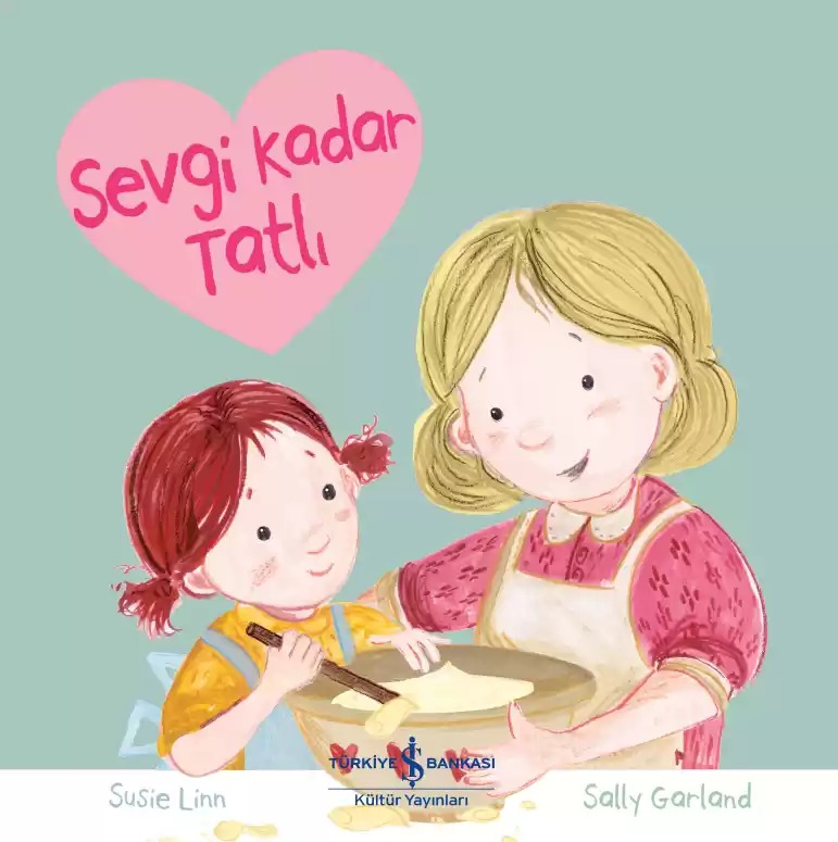 SEVGİ KADAR TATLI