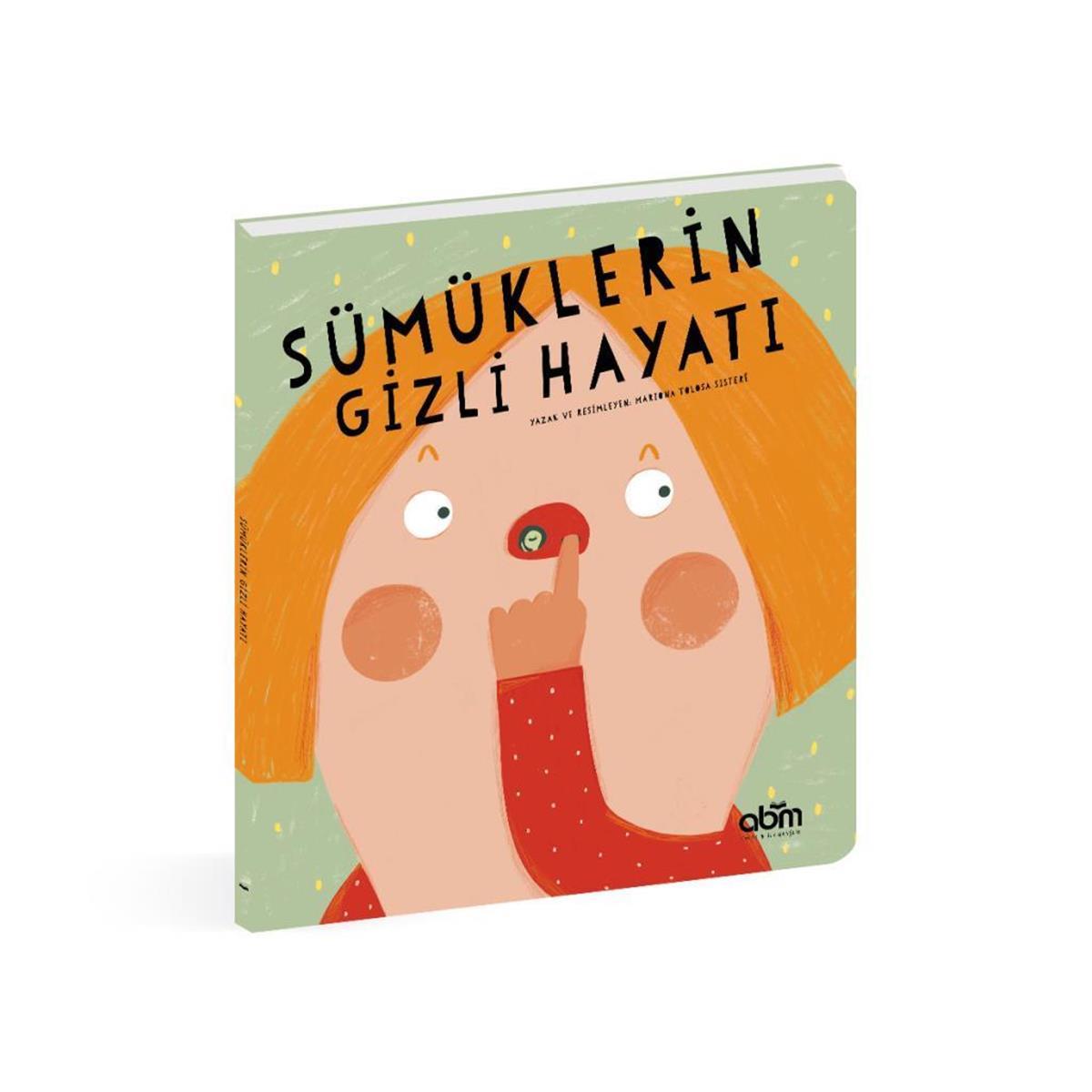 Sümüklerin Gizli Hayatı