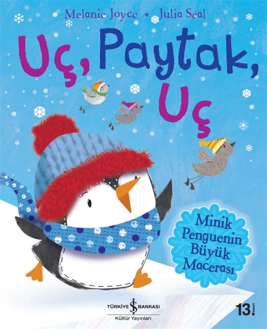 UÇ PAYTAK UÇ MİNİK PENGUENİN BÜYÜK MACERASI