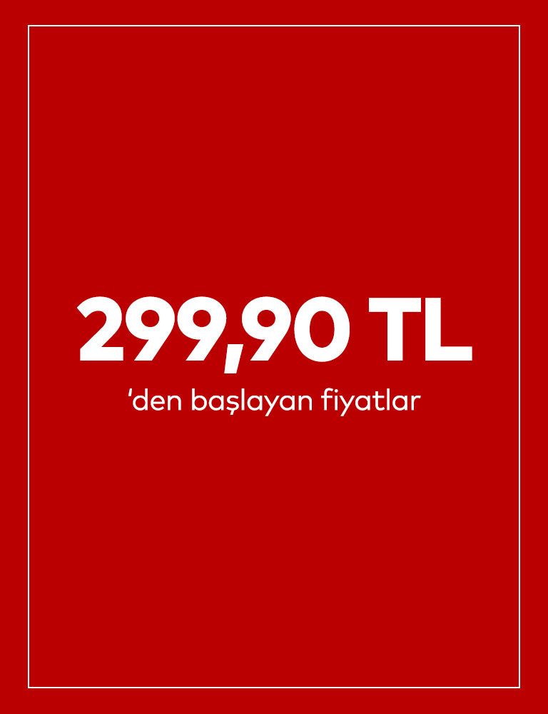 299.90'dan başlayan fiyatlar