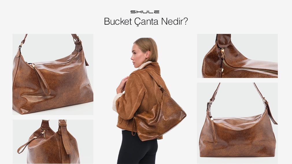 Bucket Çanta Nedir, Ne Demek?