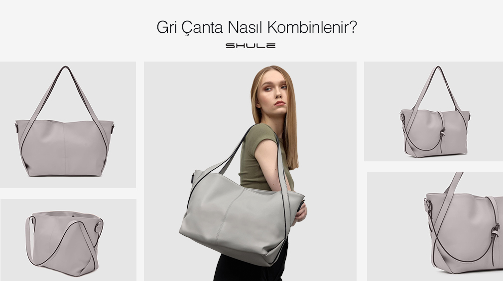 Gri Çanta Nasıl Kombinlenir?