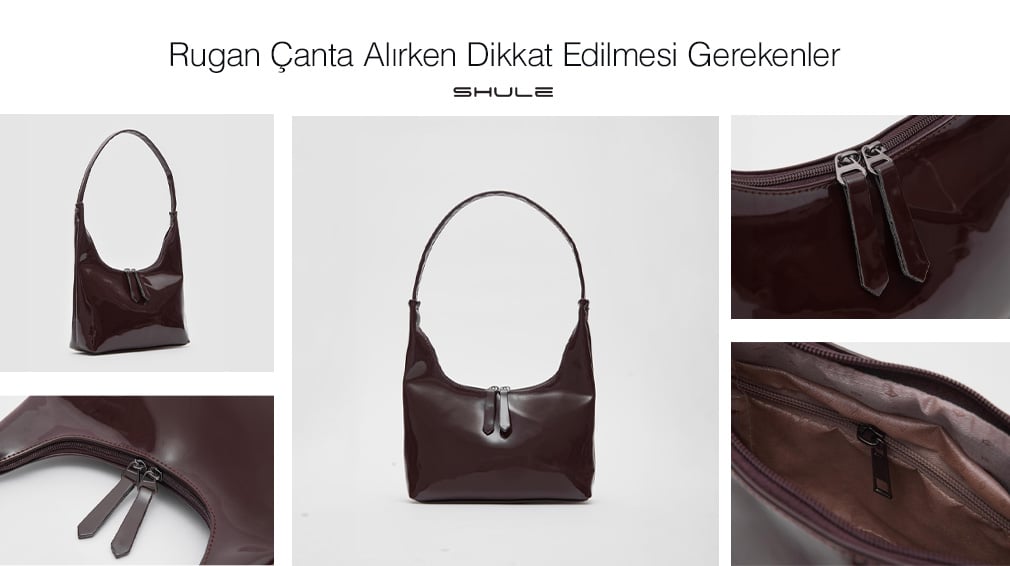 Rugan Çanta Alırken Dikkat Edilmesi Gerekenler