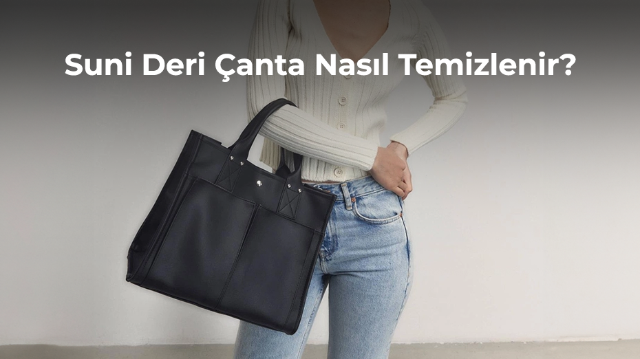 Suni Deri Çanta Nasıl Temizlenir?