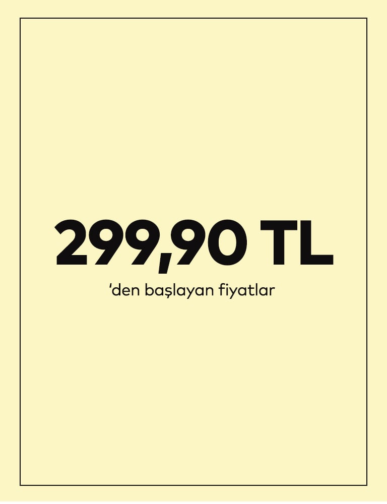 299.90'dan başlayan fiyatlar