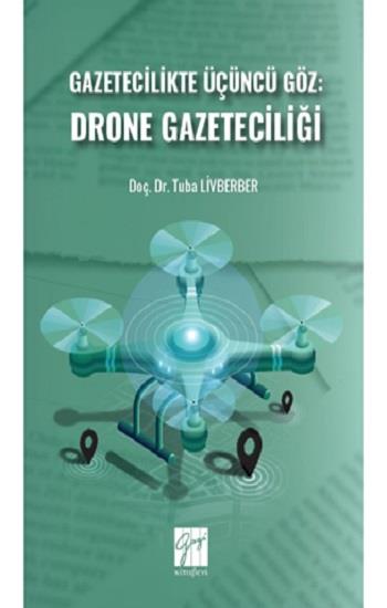 Gazetecilikte Üçüncü Göz: Drone Gazeteciliği
